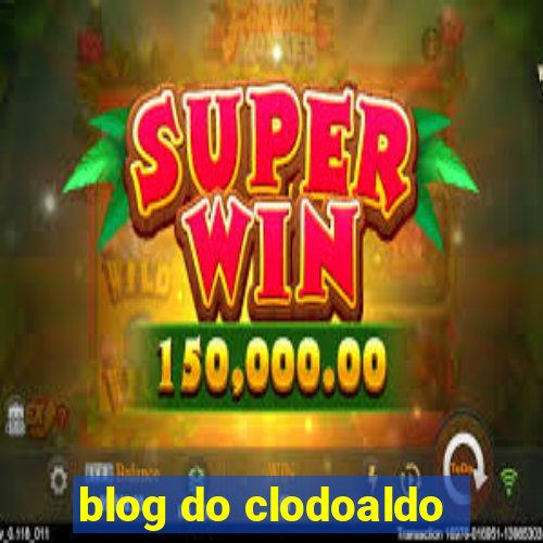 blog do clodoaldo