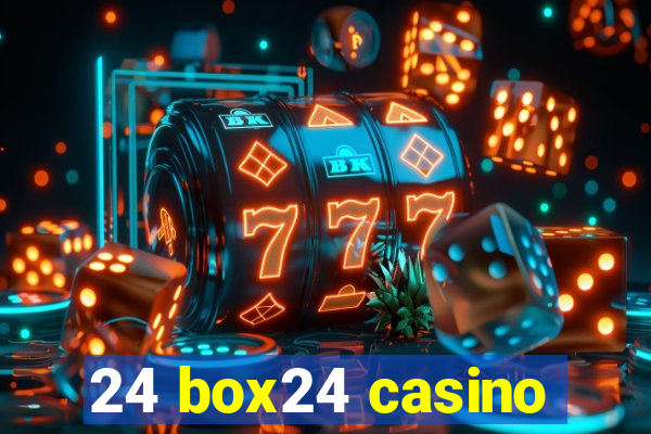 24 box24 casino