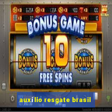 auxílio resgate brasil