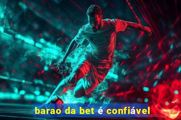 barao da bet é confiável