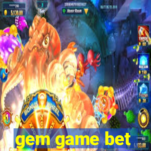 gem game bet