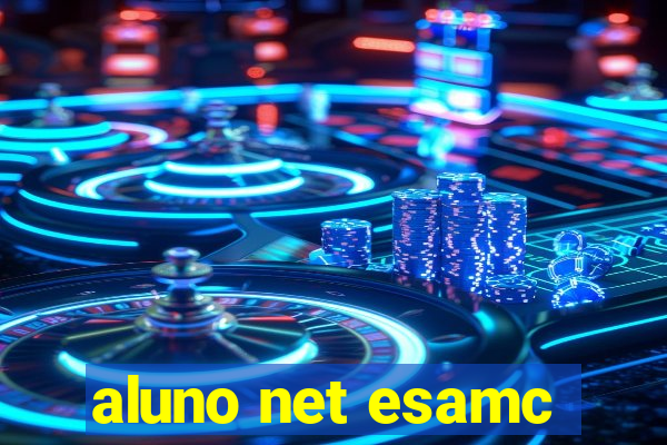 aluno net esamc