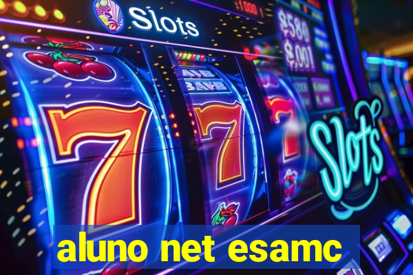 aluno net esamc