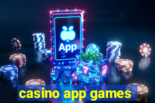 casino app games