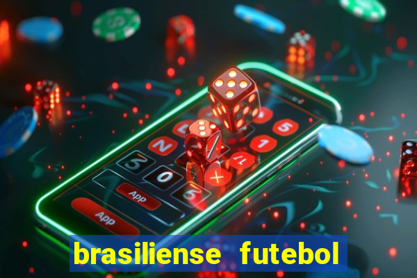 brasiliense futebol clube maior de 18