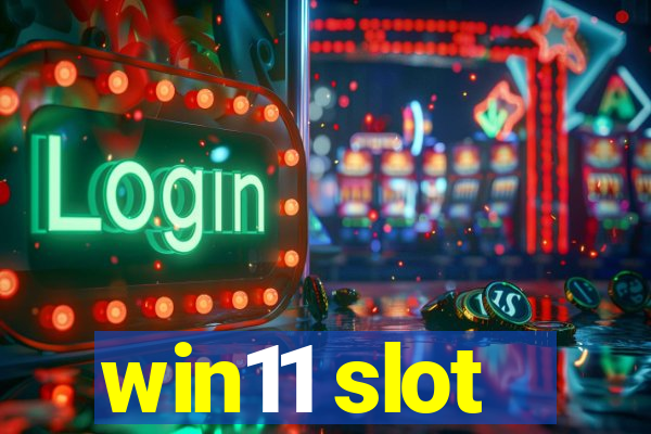 win11 slot