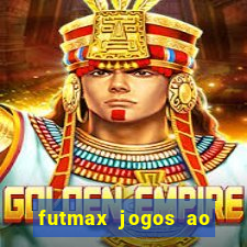 futmax jogos ao vivo hoje