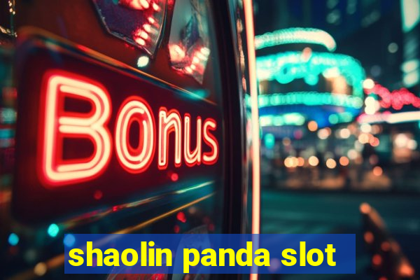 shaolin panda slot