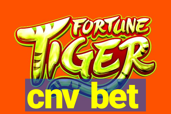 cnv bet