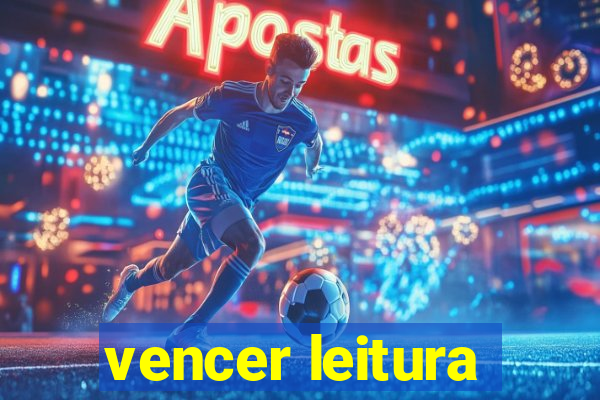 vencer leitura