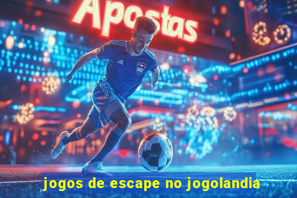 jogos de escape no jogolandia