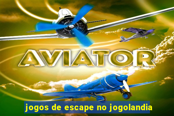 jogos de escape no jogolandia