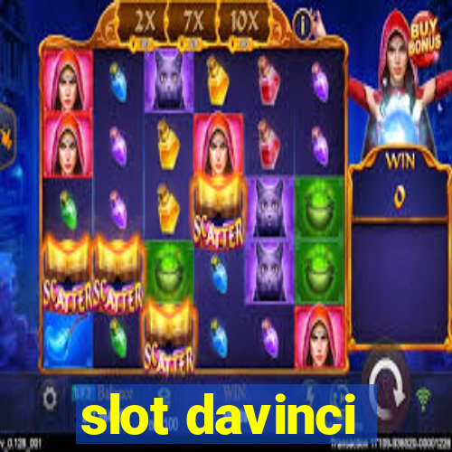 slot davinci