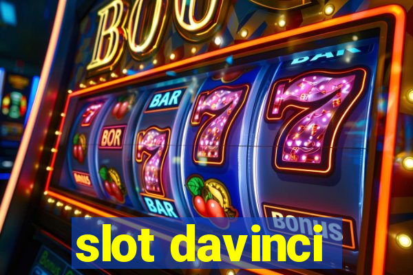 slot davinci