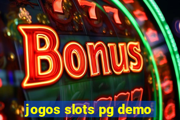 jogos slots pg demo