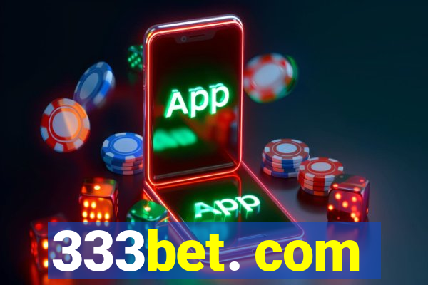 333bet. com