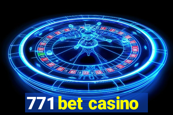 771 bet casino