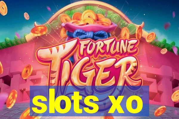 slots xo