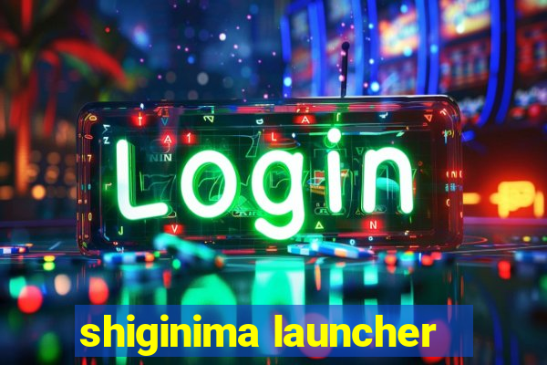 shiginima launcher