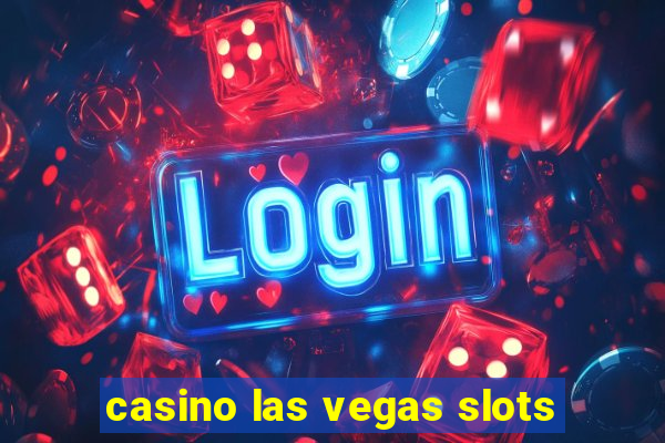 casino las vegas slots