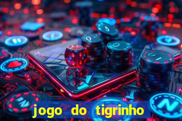 jogo do tigrinho que paga mais