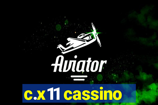 c.x11 cassino