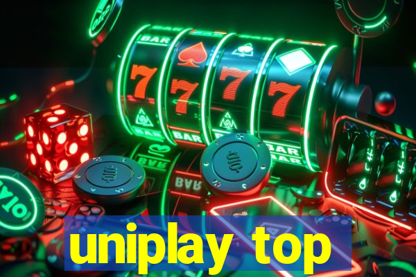 uniplay top