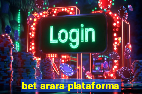 bet arara plataforma