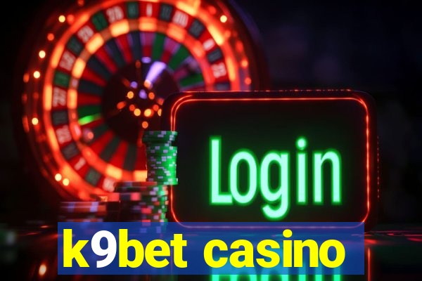 k9bet casino