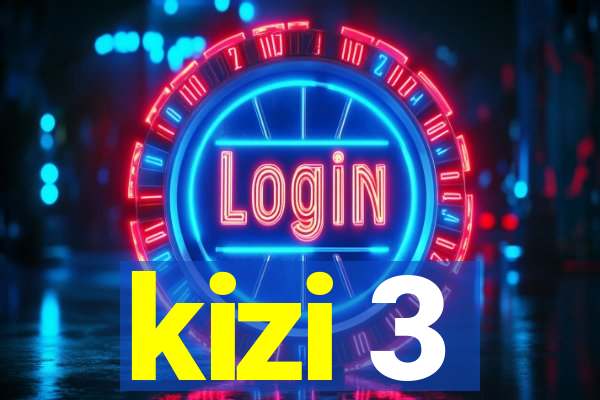 kizi 3