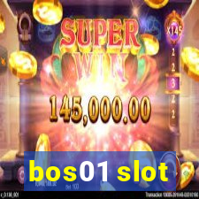 bos01 slot