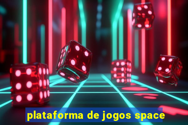 plataforma de jogos space