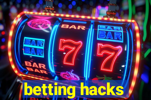 betting hacks