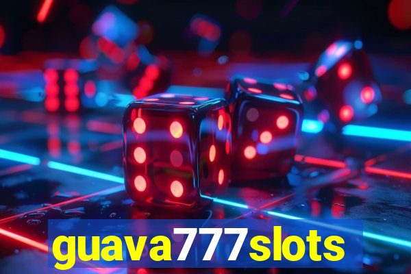 guava777slots