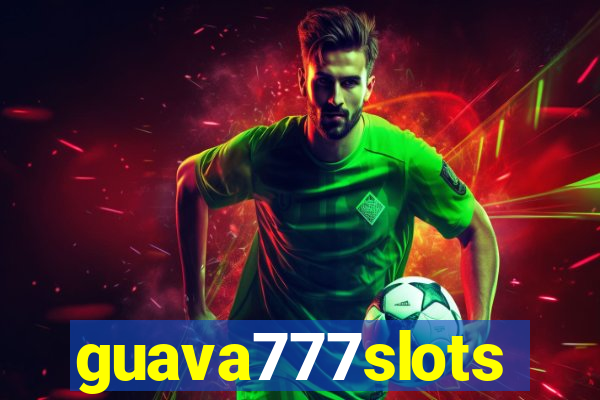 guava777slots