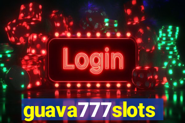 guava777slots