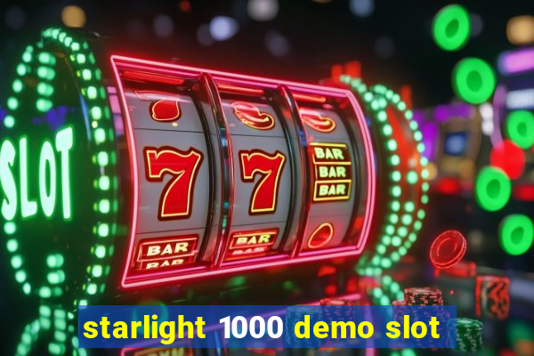 starlight 1000 demo slot