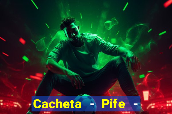 Cacheta - Pife - Jogo online