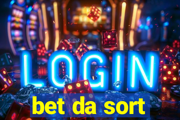 bet da sort