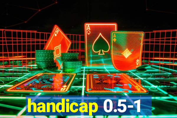 handicap 0.5-1