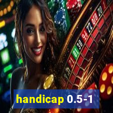 handicap 0.5-1