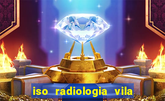 iso radiologia vila nova cachoeirinha