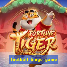 football bingo game - play now