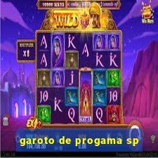 garoto de progama sp