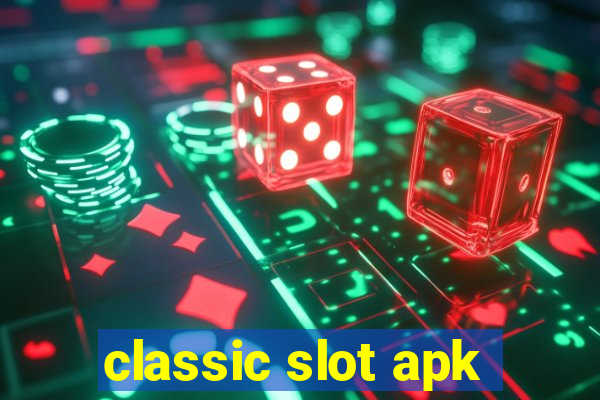 classic slot apk