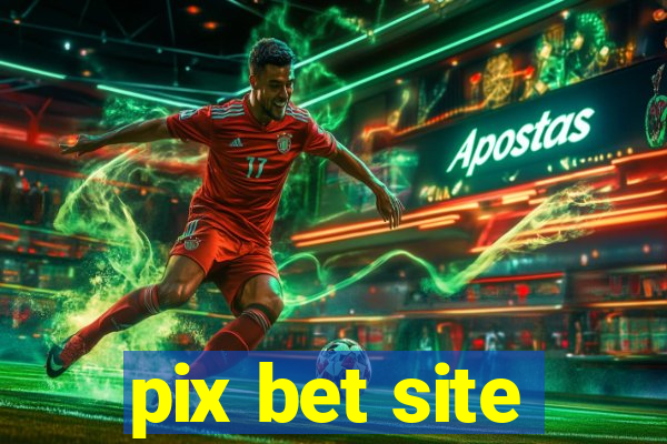 pix bet site