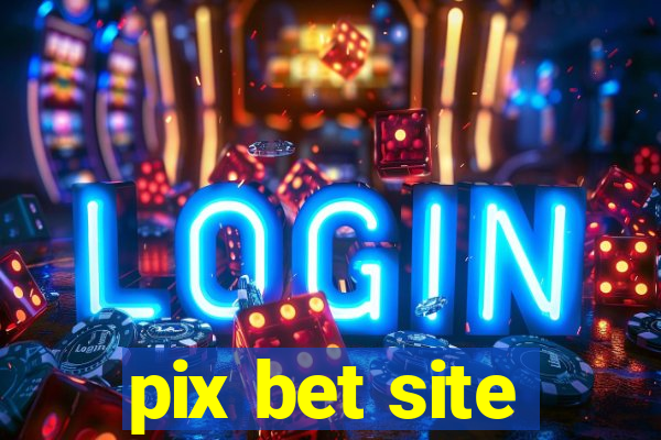 pix bet site