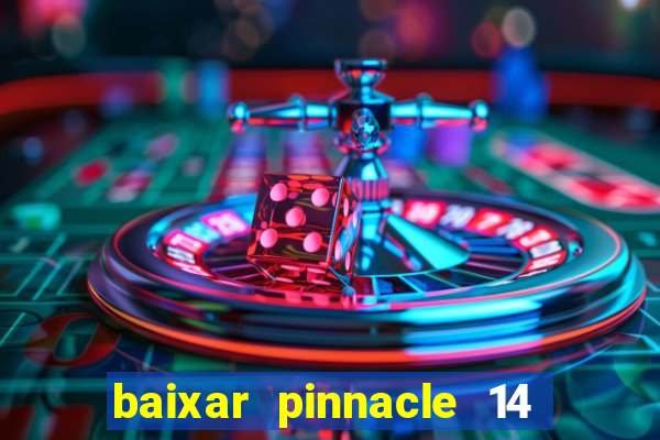 baixar pinnacle 14 via torrent