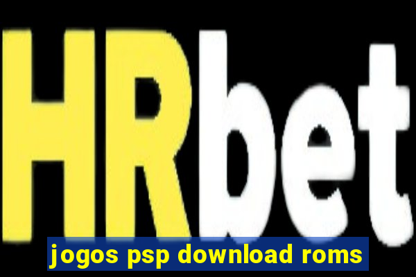 jogos psp download roms