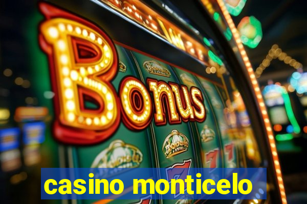 casino monticelo